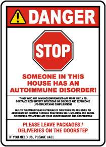 Stop Someone In This House Has An Autoimmune Disorder Sign
