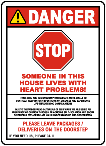 Stop Someone In This House Lives With Heart Problems Sign