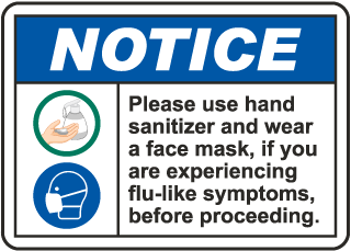 Notice Use Hand Sanitizer Wear Face Mask Sign