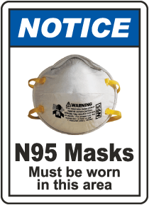 Notice N95 Masks Must Be Worn Sign