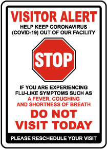 Visitor Alert COVID-19 Do Not Visit Sign