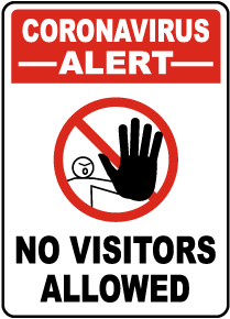 Coronavirus Alert No Visitors Allowed Sign