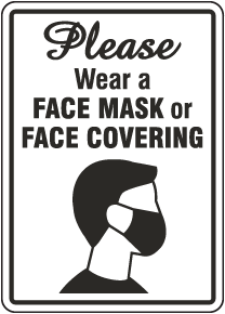 Please Wear Face Mask Or Face Covering Sign