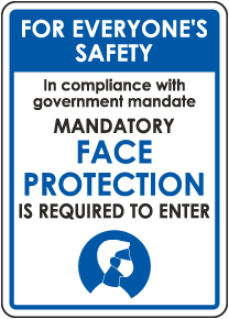 For Everyone's Safety Mandatory Face Protection Sign