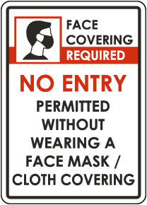 Face Mask Covering Sign Do not enter without a face mask Social distancing sign 