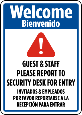 Bilingual Welcome Guest & Staff Please Report To Security Desk For Entry Sign