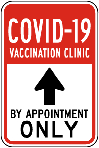 COVID-19 Vaccination Clinic By Appointment Up Arrow Sign