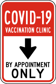 COVID-19 Vaccination Clinic By Appointment Down Arrow Sign