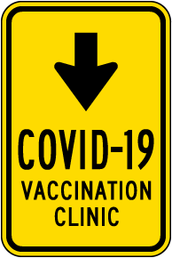 COVID-19 Vaccination Clinic Down Arrow Sign