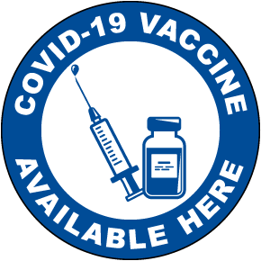COVID-19 Vaccine Available Here Label