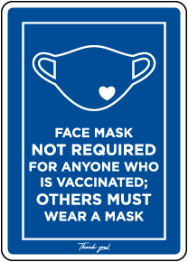 Face Mask Not Required If Vaccinated Sign