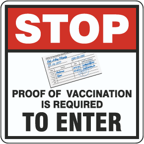 Stop Proof of Vaccination Required to Enter Floor Sign