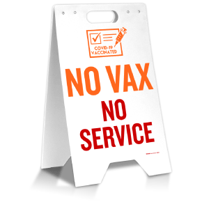No Vax No Service Floor Stand