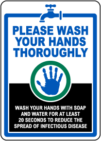 Please Wash Hands Thoroughly Sign