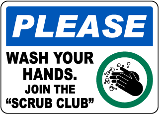 Wash Your Hands, Scrub Club Sign