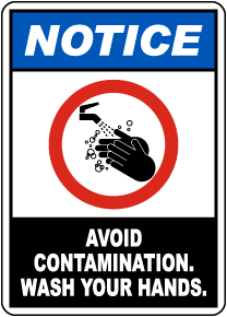 Avoid Contamination, Wash Your Hands Sign