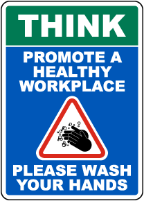Promote A Healthy Workplace Sign