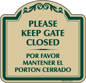Bilingual Please Keep Gate Closed Sign