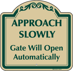 Approach Slowly Sign