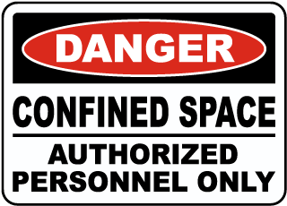 Danger Confined Space Authorized Personnel Only Label