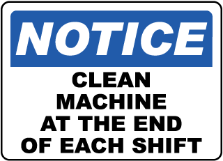 Clean Machine At End of Shift Label