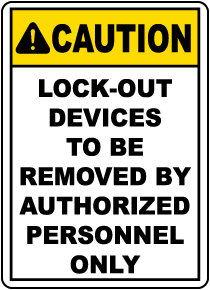 Lock-Out Devices To Be Removed Sign