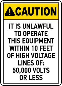 Unlawful To Operate Within 10 Feet Sign