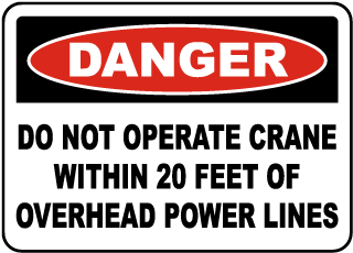 Do Not Operate Within 20 Feet Sign