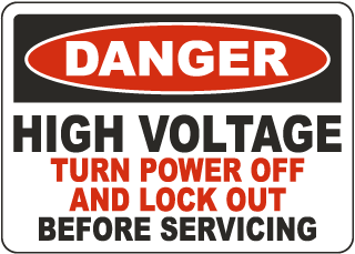 Danger High Voltage Turn Power Off And Lock Out Before Servicing Sign