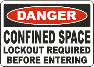 Danger Confined Space Lockout Required Sign