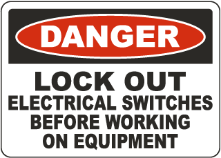 Danger Lockout Electrical Switches Sign