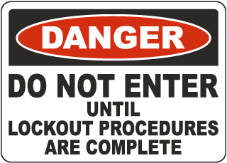 Danfer Do Not Enter Until Lockout Procedures Are Complete Sign