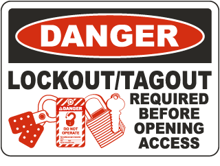 Danger Lockout/Tagout Required Before Opening Sign