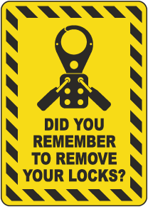 Did You Remember To Remove Your Locks Sign