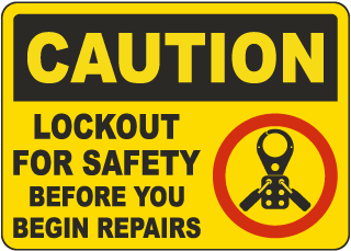 Caution Lockout For Safety Before Repairs Sign