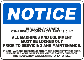 Notice All Machines and Equipment Must Be Locked Out Sign
