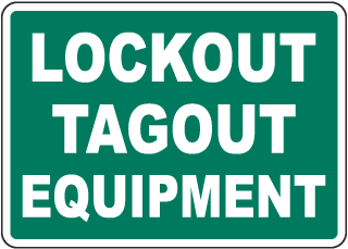 Lockout Tagout Equipment Sign