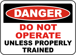 Do Not Operate Unless Trained Sign