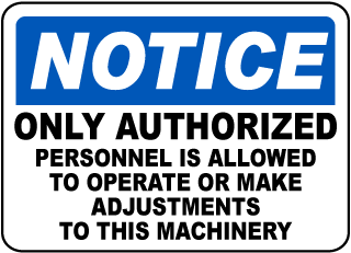 Notice Authorized Personnel Sign