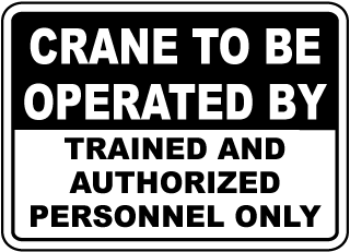 Operated By Trained Personnel Only Sign