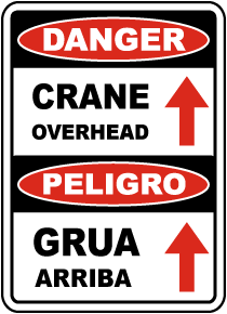 Bilingual Danger Crane Overhead Sign