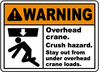 Overhead Crane Crush Hazard Sign
