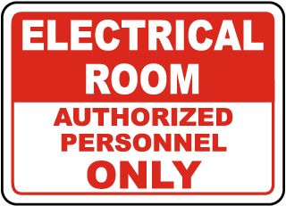 Electrical Room Authorized Only Sign