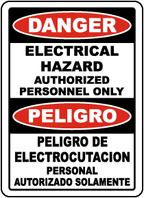 Bilingual Danger Electrical Hazard Authorized Only Sign
