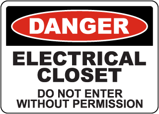 Danger Electrical Closet Sign