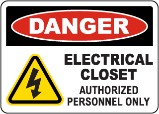 Danger Electrical Closet Authotized Personnel Sign