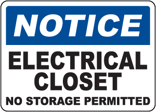 Notice Electrical Closet No storage permitted Sign