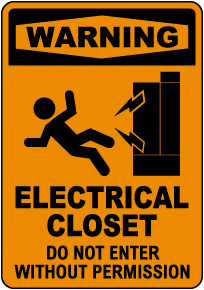 Warning Electrical Closet Do Not Enter Sign