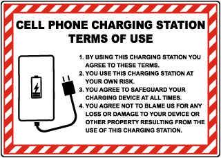 Cell Phone Charging Station Terms Of Use Sign