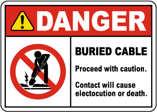 Danger Buried Cable Proceed With Caution Sign